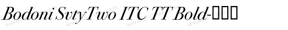 Bodoni SvtyTwo ITC TT Bold字体转换